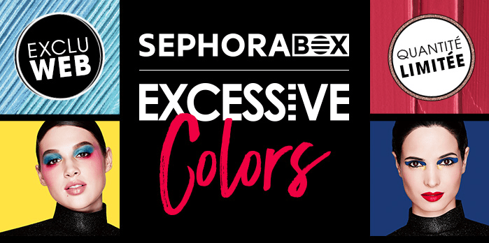 Bon plan : Sephora box Excessive&nbsp;Colors